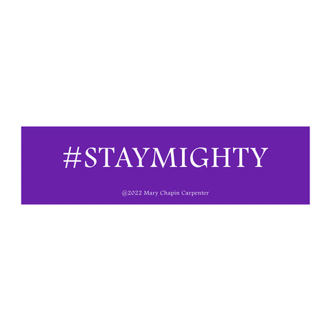 #STAYMIGHTY Bumper Sticker
